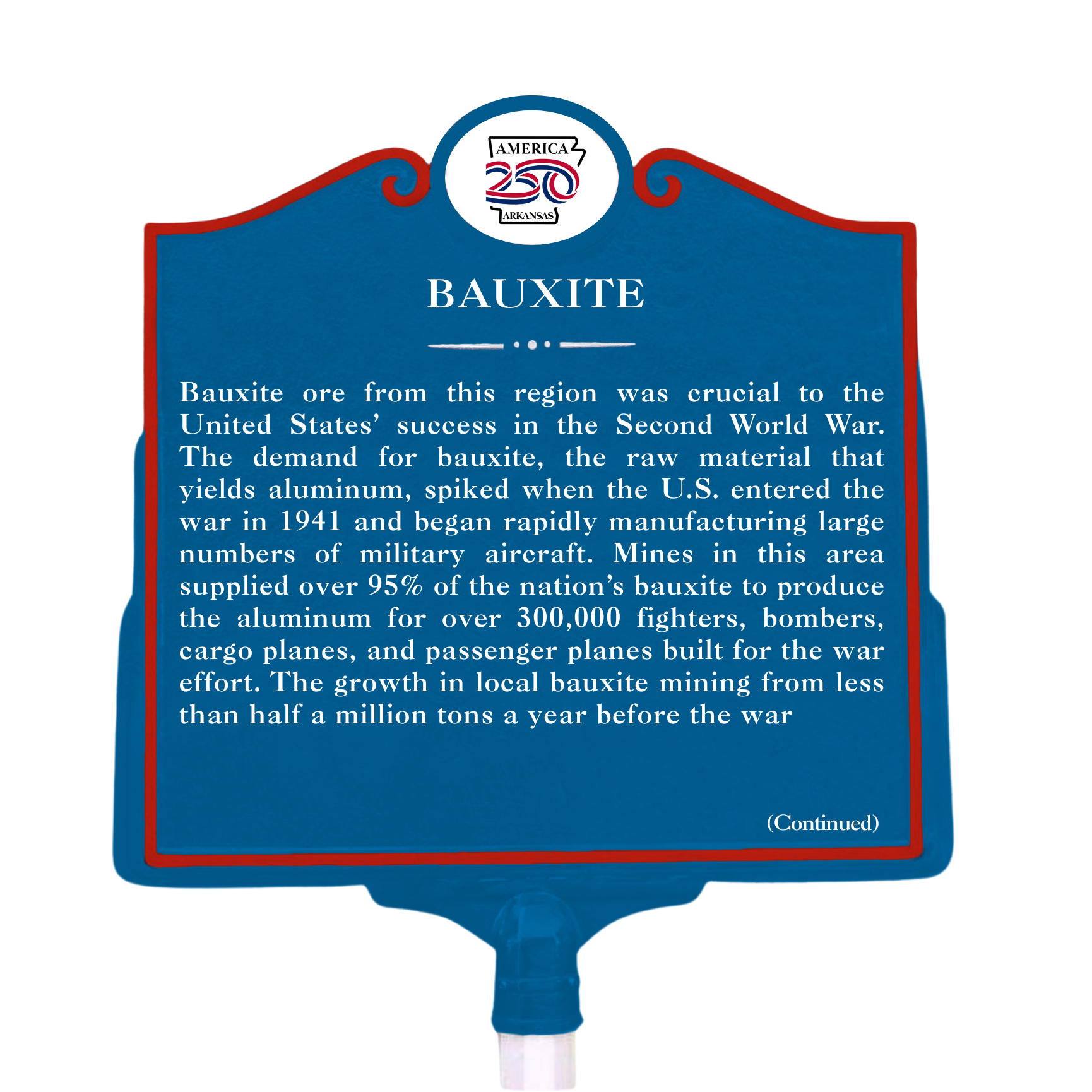 Mockup of the new Arkansas250 Historical Marker for Bauxite. Features blue metal with a red border and the Arkansas250 logo at the top
