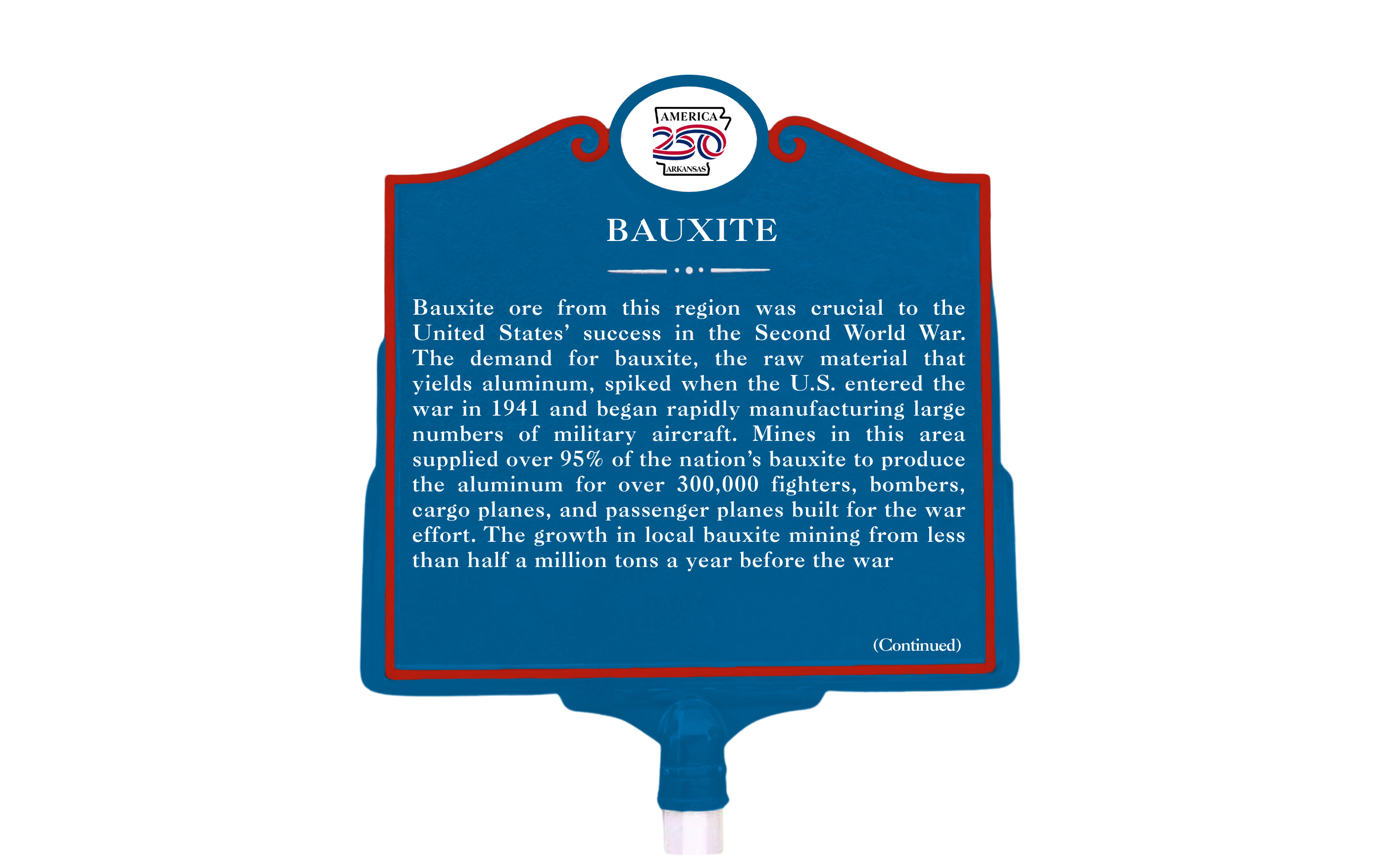 Mockup of the new Arkansas250 Historical Marker for Bauxite. Features blue metal with a red border and the Arkansas250 logo at the top