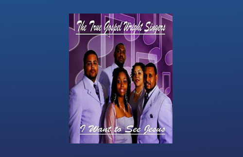 True Gospel Wright Singers Ministries