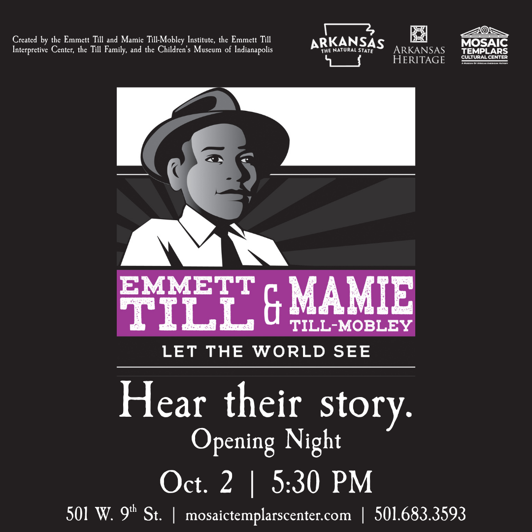 Exhibit Advertisement for Emmet Till & Mamie Till-Mobley Let the World See Exhibit at the Mosaic Templar Cultural Center