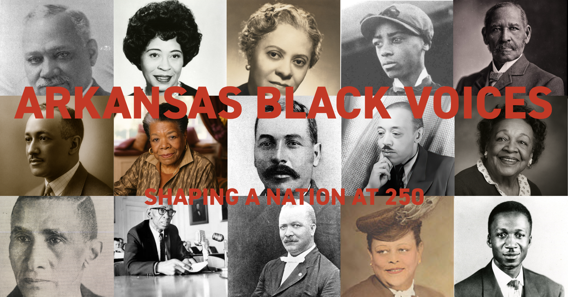 Black and white and sepia images of prominent Black Americans in Arkansas.